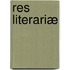 Res Literariæ