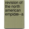 Revision Of The North American Empidæ--A door Daniel William Coquillett