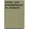 Richter- und Anwaltsklausur im Zivilrecht by Klaus G. Fischer