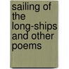 Sailing Of The Long-Ships And Other Poems by Henry Newbolt