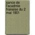 Sance de L'Acadmie Franaise Du 2 Mai 1901