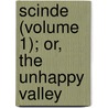 Scinde (Volume 1); Or, The Unhappy Valley door Sir Richard Francis Burton