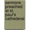Sermons Preached At St. Paul's Cathederal door Sydney Smith