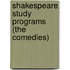 Shakespeare Study Programs (The Comedies)