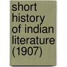 Short History Of Indian Literature (1907) door Ernest Philip Horrwitz