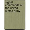 Signal Commands of the United States Army door Not Available