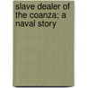 Slave Dealer Of The Coanza; A Naval Story door S.W. Sadler