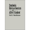 Symbolic Interactionism As Affect Control door Neil J. MacKinnon