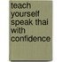 Teach Yourself Speak Thai With Confidence