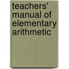 Teachers' Manual Of Elementary Arithmetic door John A. Hartley