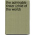The Admirable Tinker (Child Of The World)