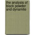 The Analysis of Black Powder and Dynamite