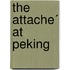 The Attache´ At Peking