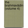 The Brahmavâdin (Volume 4) door Unknown Author
