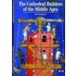 The Cathedral Builders Of The Middle Ages