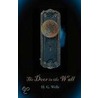 The Door in the Wall, Large-Print Edition door Herbert George Wells