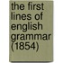 The First Lines Of English Grammar (1854)