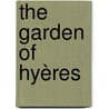 The Garden Of Hyères by Adolphe Smith