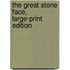 The Great Stone Face, Large-Print Edition