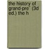 The History Of Grand-Pre´ (3d Ed.) The H