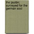 The Jaulân; Surveyed For The German Soci