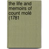 The Life And Memoirs Of Count Molé (1781 door H�Lie Noailles