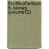 The Life Of William H. Seward (Volume 02)