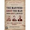 The Man Who Shot The Man Who Shot Lincoln door Graeme Donald