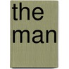 The Man by Henry Arthur Jones
