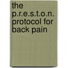 The P.R.E.S.T.O.N. Protocol for Back Pain door Ph.D. Long