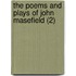 The Poems And Plays Of John Masefield (2)