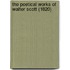 The Poetical Works Of Walter Scott (1820)