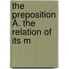 The Preposition À. The Relation Of Its M door Richard Henry Wilson