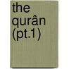 The Qurân (Pt.1) door Edward Henry Palmer