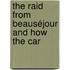 The Raid From Beauséjour And How The Car