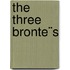 The Three Bronte¨S