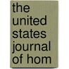 The United States Journal Of Hom by Unknown Author