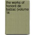 The Works Of Honoré De Balzac (Volume 14