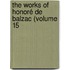 The Works Of Honoré De Balzac (Volume 15