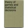 Theory Of Games And Statistical Decisions door M.A. Girshick