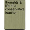 Thoughts & Life of a Conservative Teacher by Michael Wooden