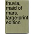 Thuvia, Maid Of Mars, Large-Print Edition