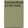 Transactions Of The Hom by John Little Moffat