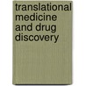 Translational Medicine And Drug Discovery door Ph.D. Krishna Rajesh