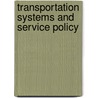 Transportation Systems and Service Policy door J.G. Schoon