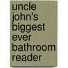 Uncle John's Biggest Ever Bathroom Reader door Bathroom Readers' Institute