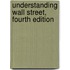 Understanding Wall Street, Fourth Edition
