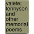 Valete; Tennyson And Other Memorial Poems