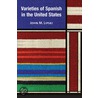 Varieties Of Spanish In The United States door John M. Lipski