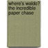 Where's Waldo? The Incredible Paper Chase